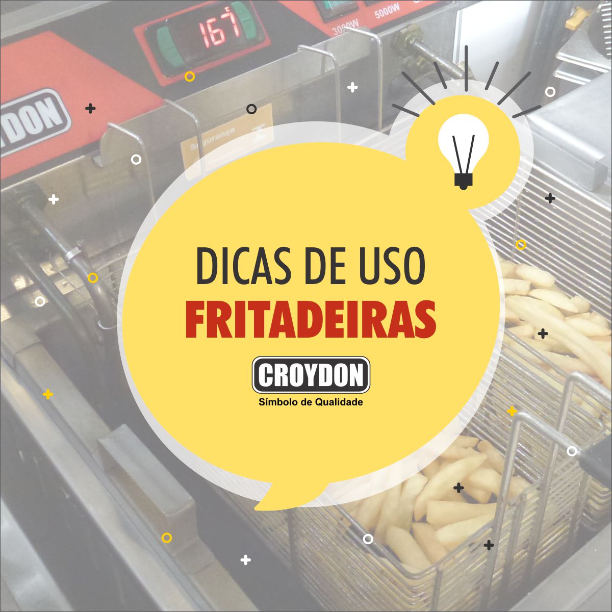 DICAS: UTILIZAÇÃO DA FRITADEIRA